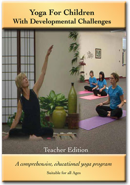 Yoga for Children with Developmental Challenges DVD - Teacher Edition